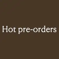 Hot pre-orders